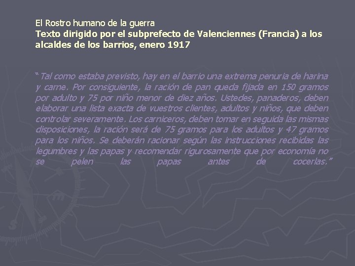 El Rostro humano de la guerra Texto dirigido por el subprefecto de Valenciennes (Francia)