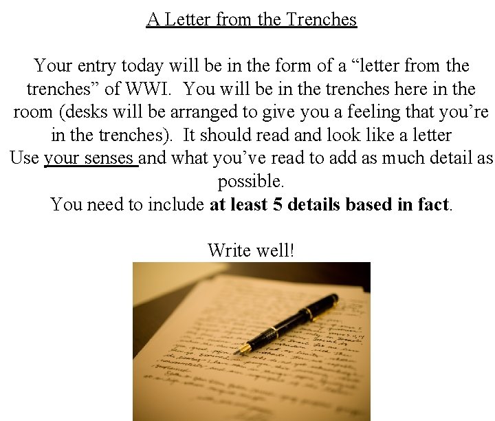 A Letter from the Trenches Your entry today will be in the form of