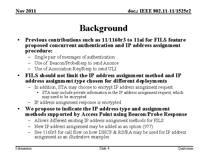 Nov 2011 doc. : IEEE 802. 11 -11/1525 r 2 Background • Previous contributions