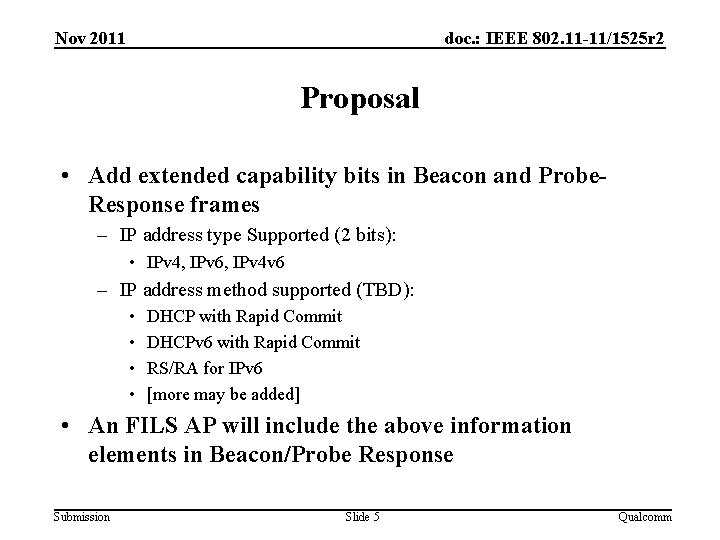 Nov 2011 doc. : IEEE 802. 11 -11/1525 r 2 Proposal • Add extended