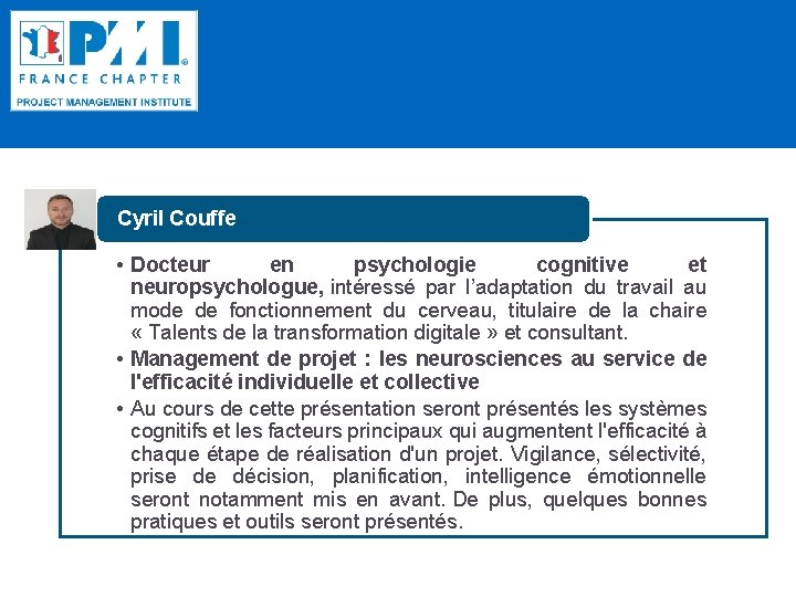 Cyril Couffe • Docteur en psychologie cognitive et neuropsychologue, intéressé par l’adaptation du travail