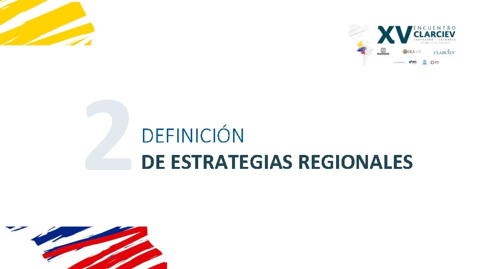 2 DEFINICIÓN DE ESTRATEGIAS REGIONALES 