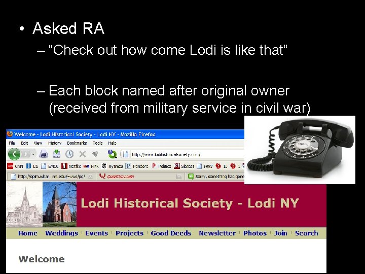 • Asked RA – “Check out how come Lodi is like that” – • Asked RA – “Check out how come Lodi is like that” –