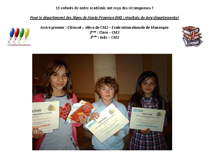 11 enfants de notre académie ont reçu des récompenses ! Pour le département des