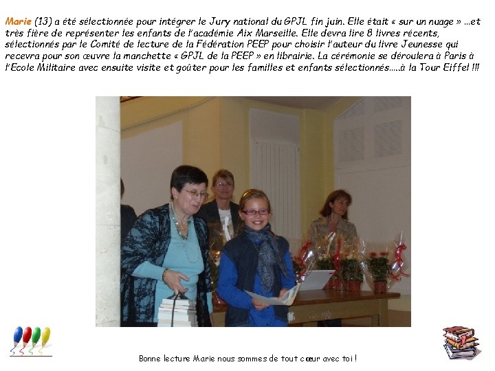 Marie (13) a été sélectionnée pour intégrer le Jury national du GPJL fin juin.