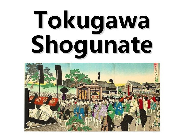 Tokugawa Shogunate 