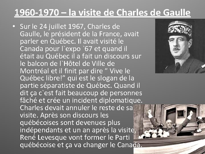 1960 -1970 – la visite de Charles de Gaulle • Sur le 24 juillet