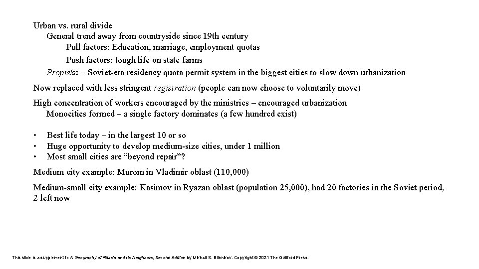 Urban vs. rural divide General trend away from countryside since 19 th century Pull