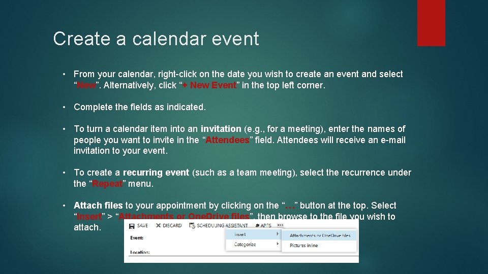 Create a calendar event • From your calendar, right-click on the date you wish