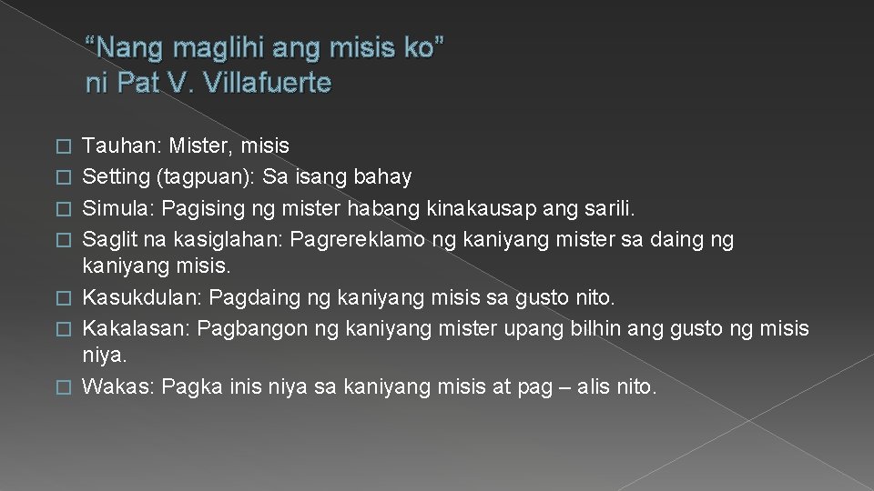 “Nang maglihi ang misis ko” ni Pat V. Villafuerte � � � � Tauhan: