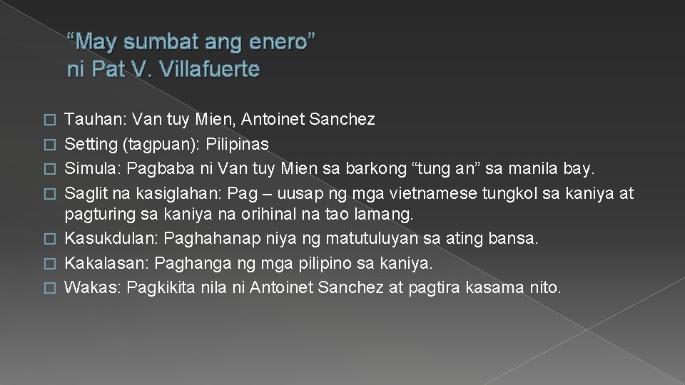 “May sumbat ang enero” ni Pat V. Villafuerte � � � � Tauhan: Van