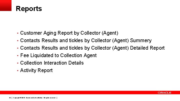 Reports • Customer Aging Report by Collector (Agent) • Contacts Results and tickles by