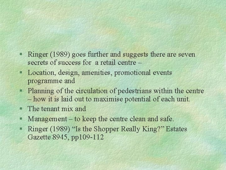 § Ringer (1989) goes further and suggests there are seven secrets of success for