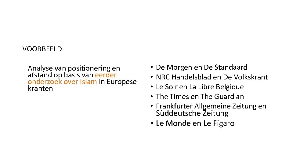VOORBEELD Analyse van positionering en afstand op basis van eerder onderzoek over Islam in
