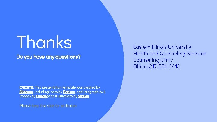 Thanks Do you have any questions? CREDITS: This presentation template was created by Slidesgo,