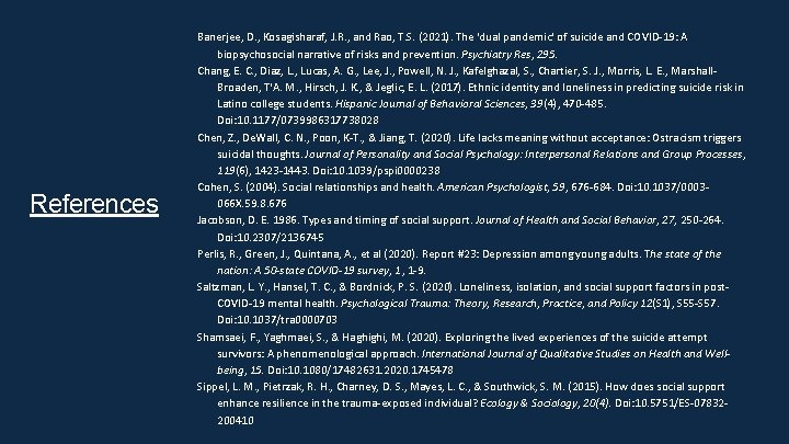 References Banerjee, D. , Kosagisharaf, J. R. , and Rao, T. S. (2021). The
