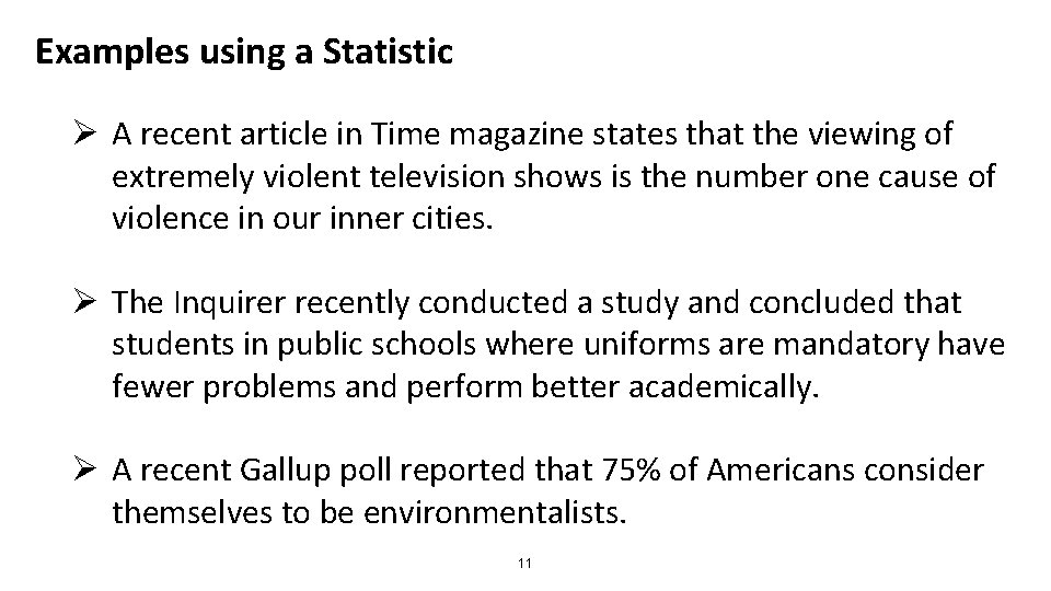 Examples using a Statistic Ø A recent article in Time magazine states that the