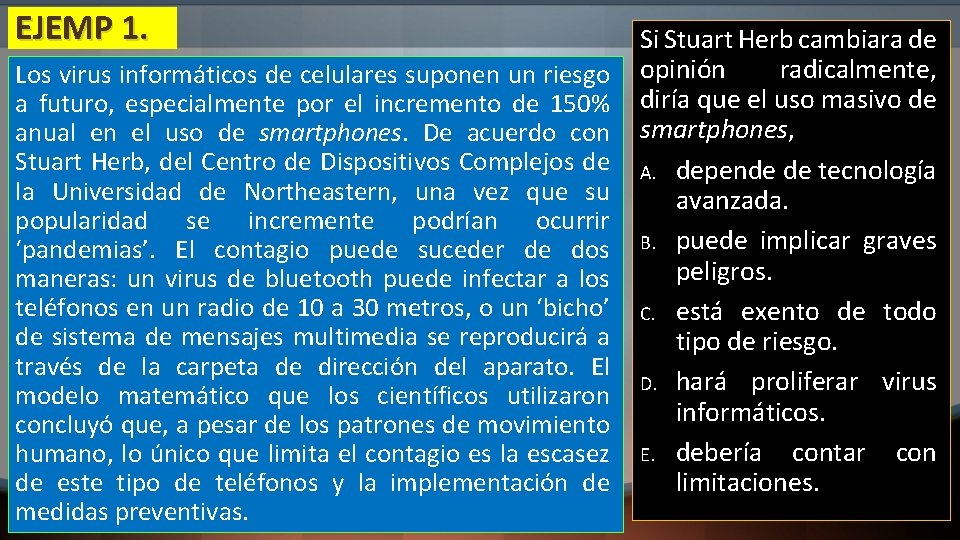 EJEMP 1. Los virus informáticos de celulares suponen un riesgo a futuro, especialmente por