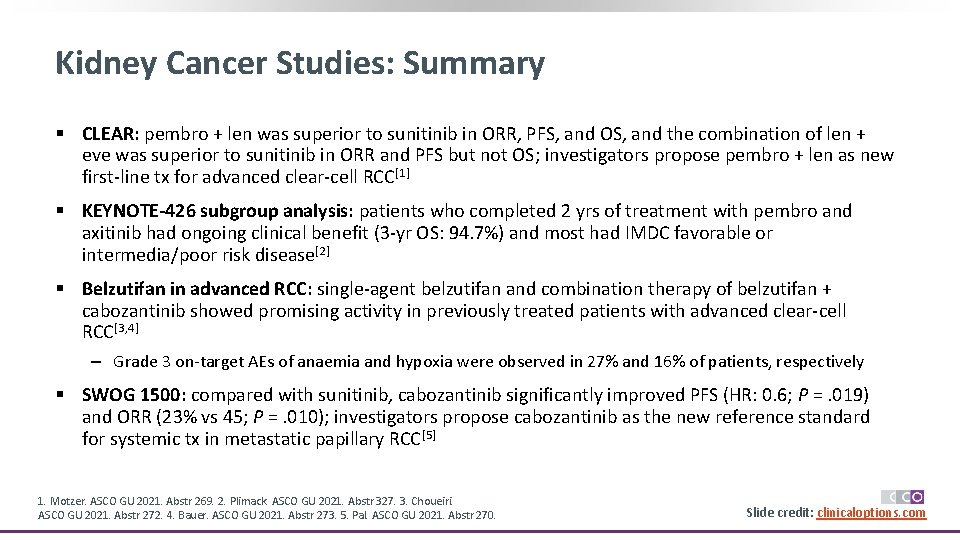 Kidney Cancer Studies: Summary § CLEAR: pembro + len was superior to sunitinib in