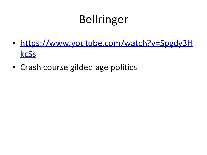 Bellringer • https: //www. youtube. com/watch? v=Spgdy 3 H kc. Ss • Crash course