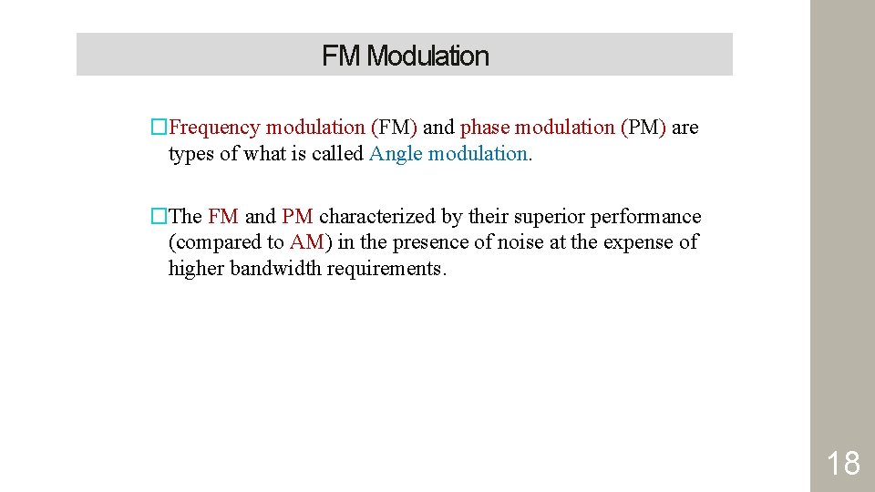 FM Modulation �Frequency modulation (FM) and phase modulation (PM) are types of what is