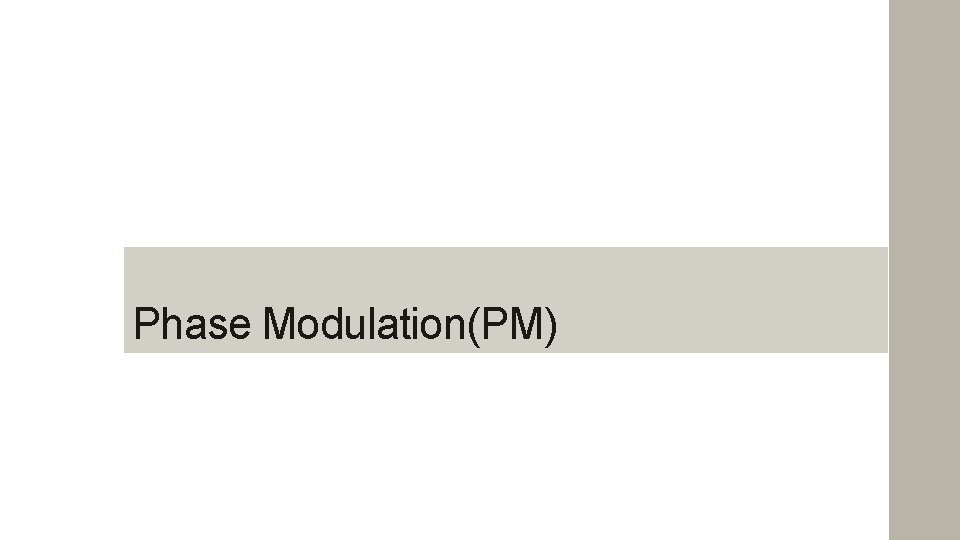 Phase Modulation(PM) 