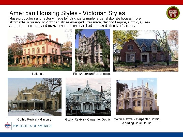 American Housing Styles - Victorian Styles Mass-production and factory-made building parts made large, elaborate