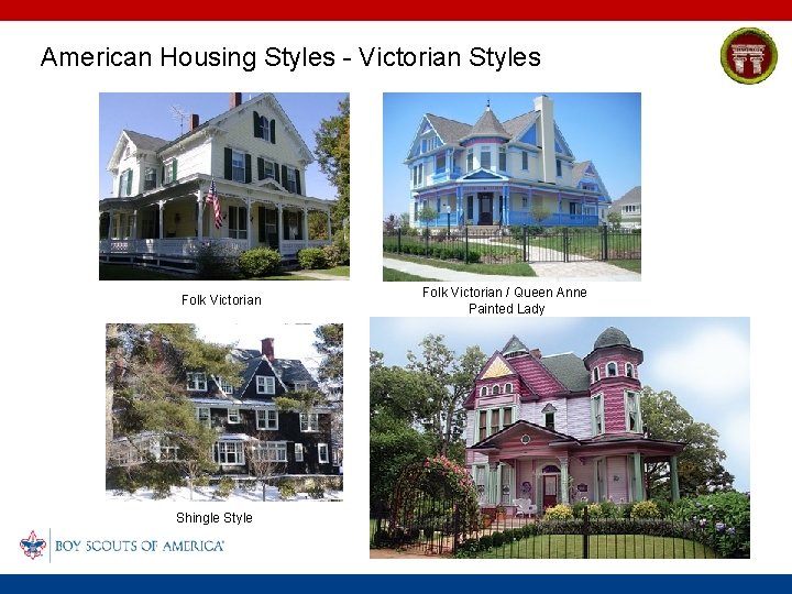 American Housing Styles - Victorian Styles Folk Victorian Shingle Style Folk Victorian / Queen
