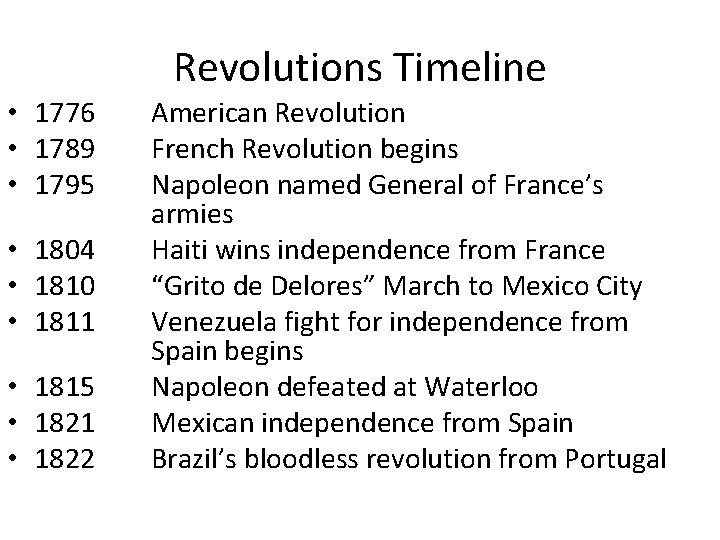 Revolutions Timeline • 1776 • 1789 • 1795 • 1804 • 1810 • 1811