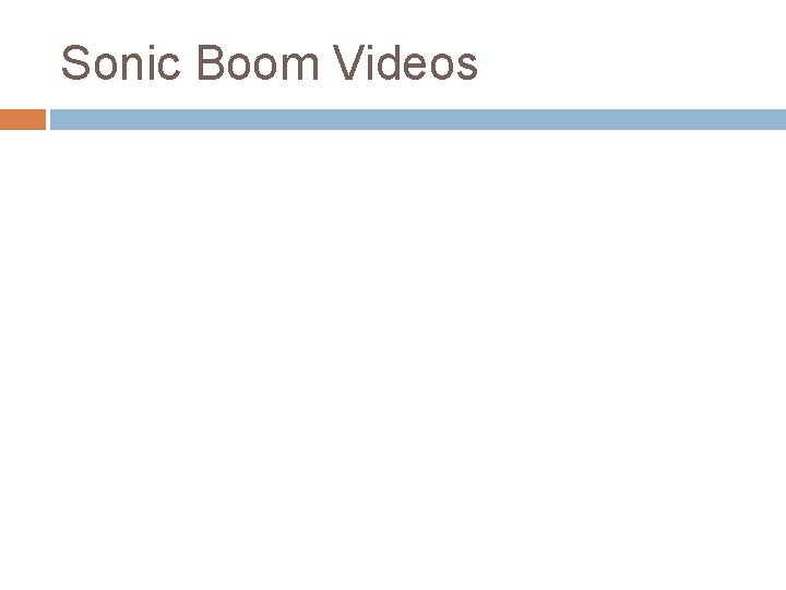 Sonic Boom Videos Sonic Boom Videos
