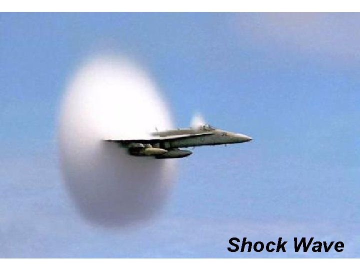Shock Wave Shock Wave