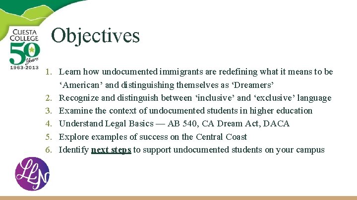 Objectives 1. Learn how undocumented immigrants are redefining what it means to be ‘American’