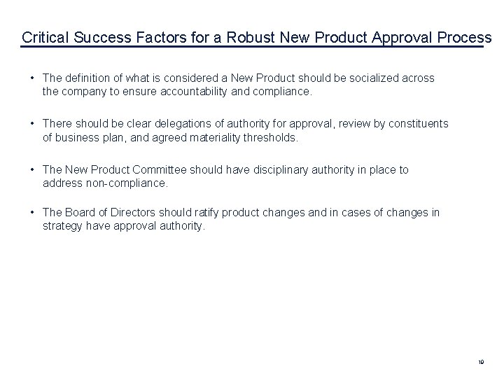 Critical Success Factors for a Robust New Product Approval Process • The definition of