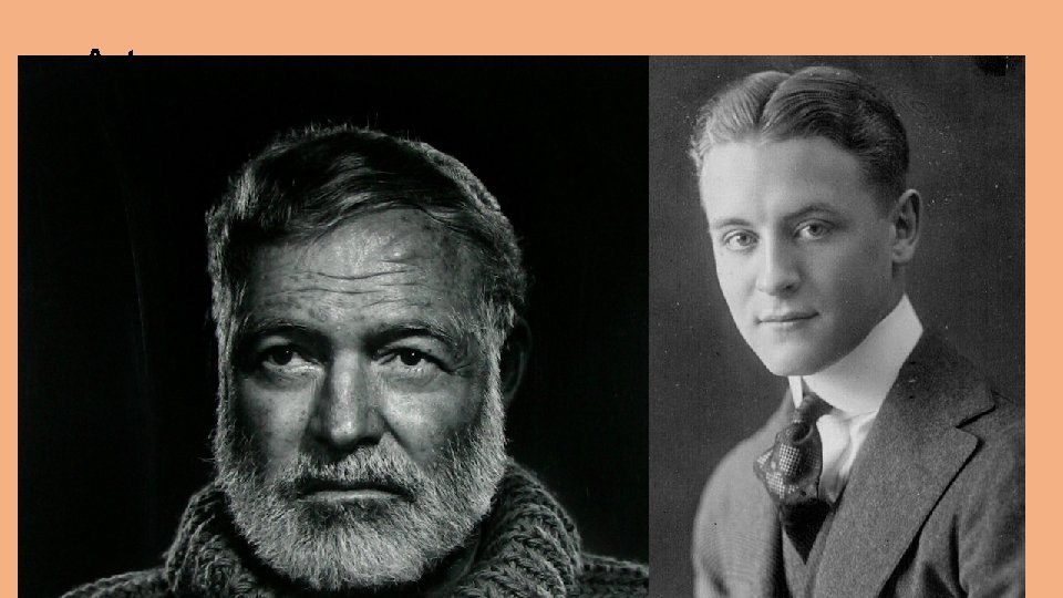 Art • The Lost Generation (Coined by Gertrude Stein) • F. Scott Fitzgerald, Ernest