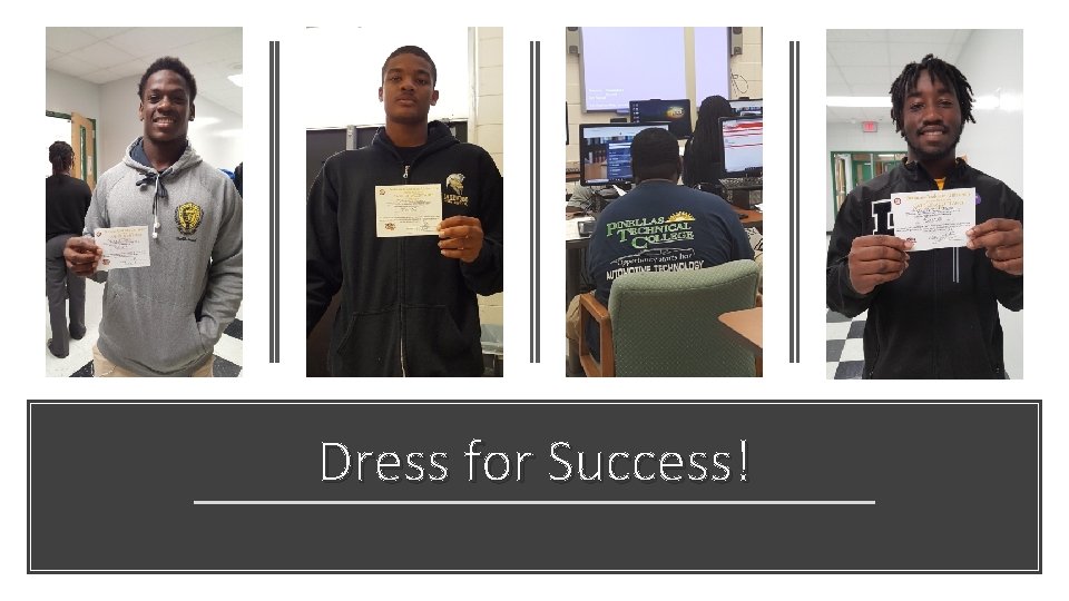 Dress for Success! 