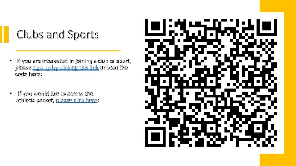 Clubs and Sports • If you are interested in joining a club or sport,