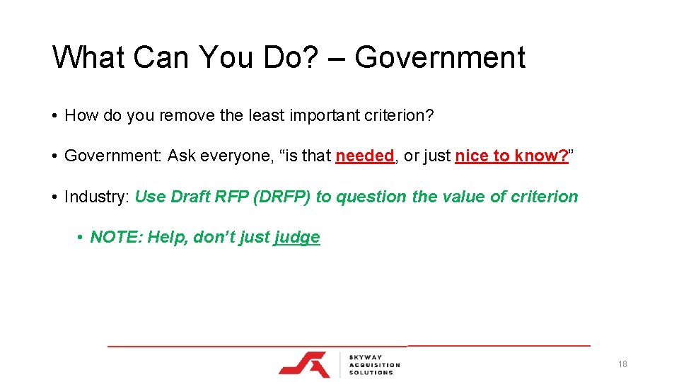 What Can You Do? – Government • How do you remove the least important