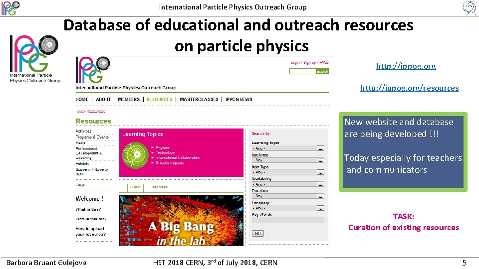 International Particle Physics Outreach Group Database of educational and outreach resources on particle physics