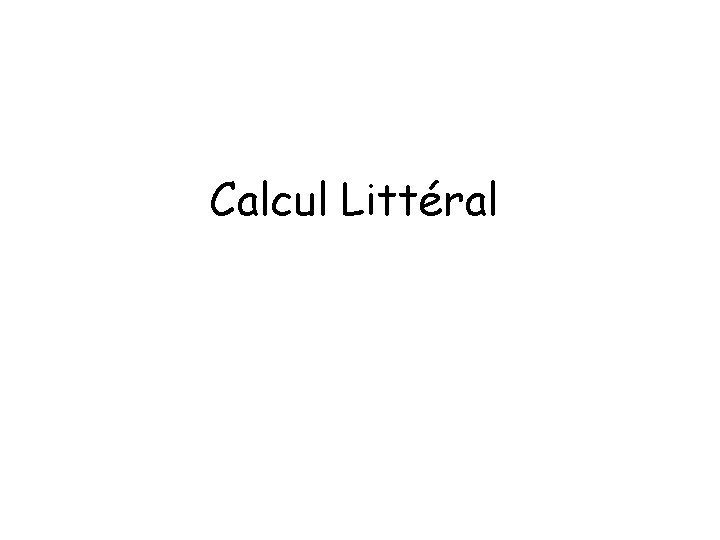 Calcul Littéral 