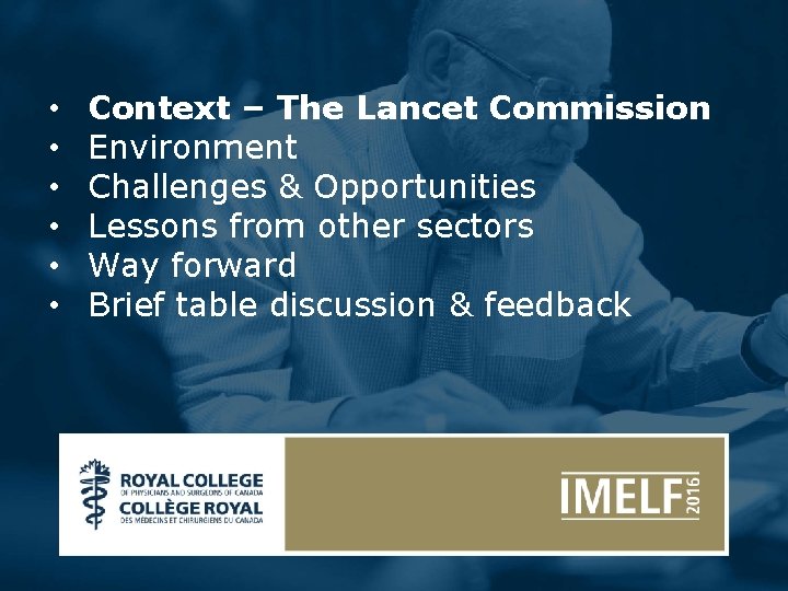  • • • Context – The Lancet Commission Environment Challenges & Opportunities Lessons