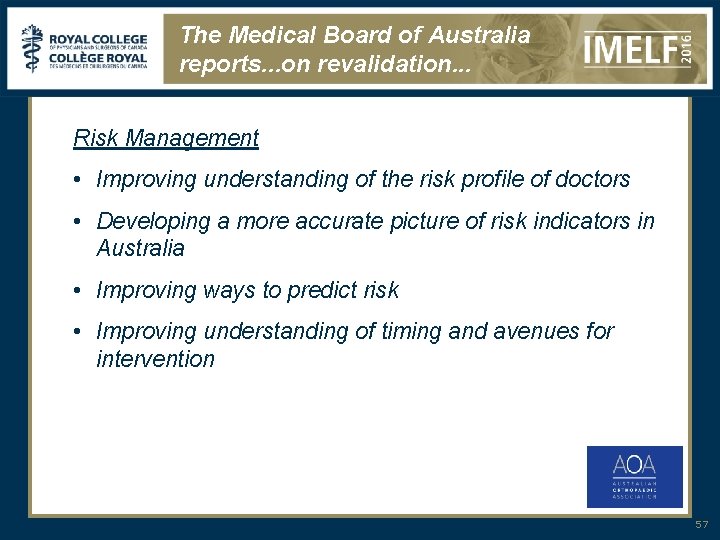 The Medical Board of Australia reports. . . on revalidation. . . Risk Management