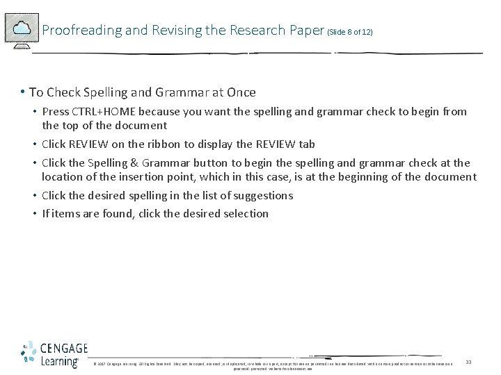 Proofreading and Revising the Research Paper (Slide 8 of 12) • To Check Spelling Proofreading and Revising the Research Paper (Slide 8 of 12) • To Check Spelling