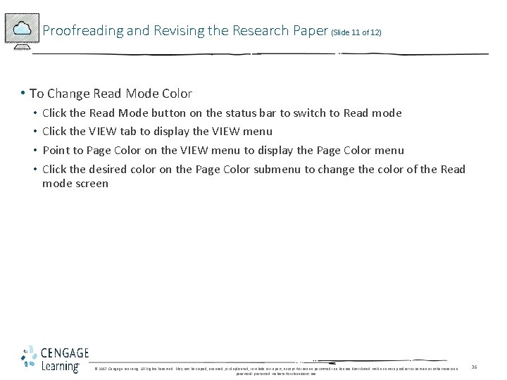 Proofreading and Revising the Research Paper (Slide 11 of 12) • To Change Read Proofreading and Revising the Research Paper (Slide 11 of 12) • To Change Read