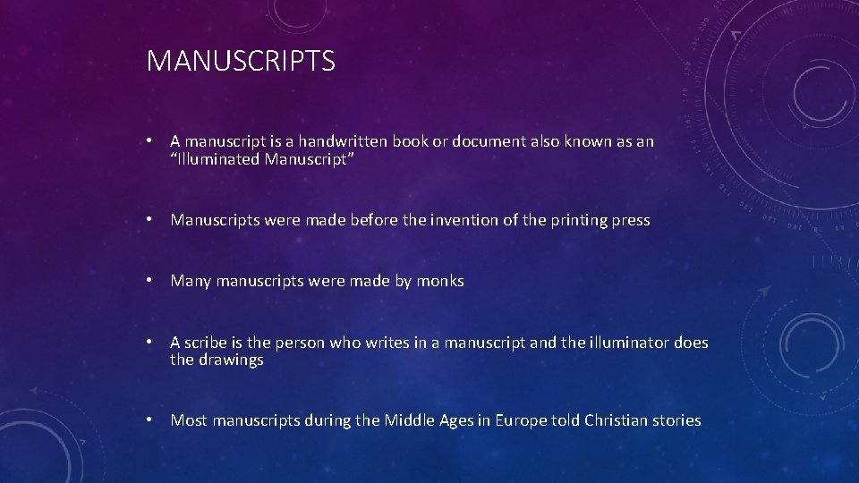MANUSCRIPTS • A manuscript is a handwritten book or document also known as an MANUSCRIPTS • A manuscript is a handwritten book or document also known as an