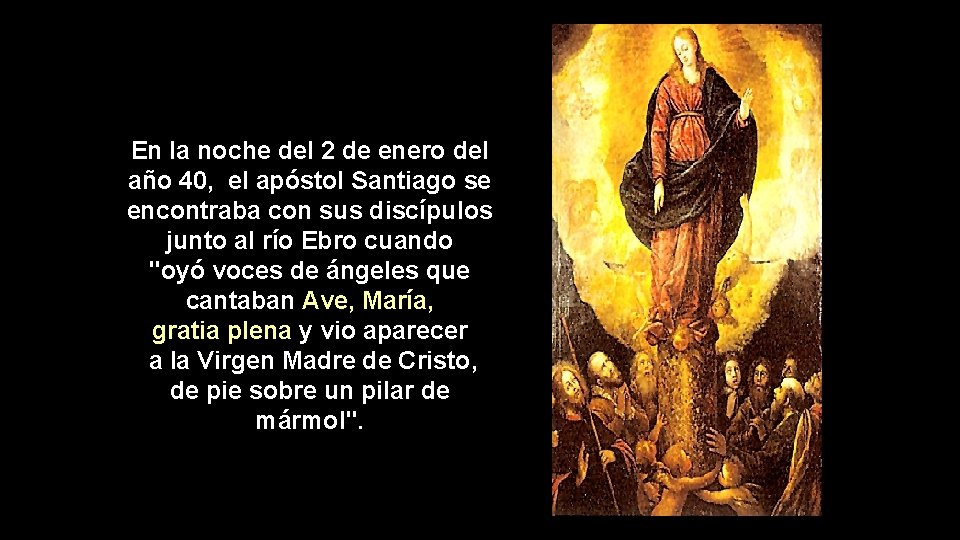 En la noche del 2 de enero del año 40, el apóstol Santiago se