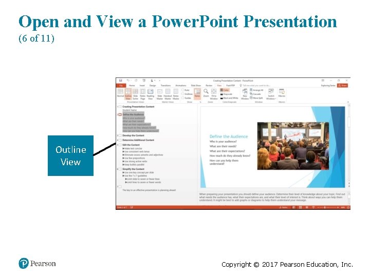 Open and View a Power. Point Presentation (6 of 11) Outline View Copyright ©