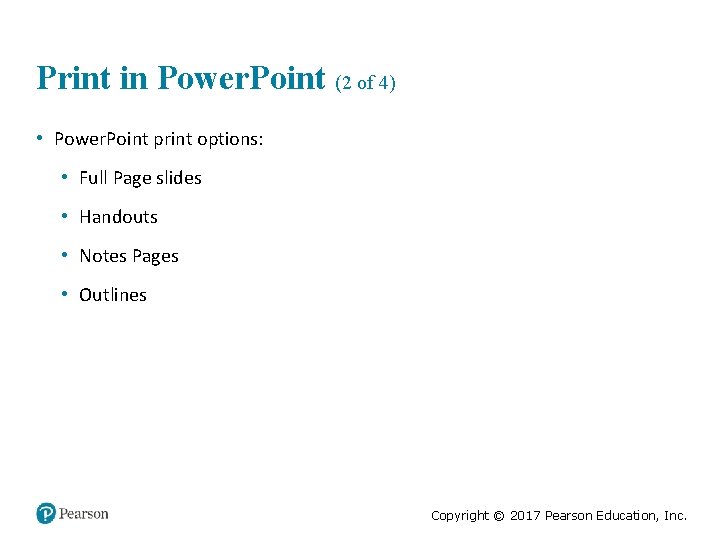 Print in Power. Point (2 of 4) • Power. Point print options: • Full