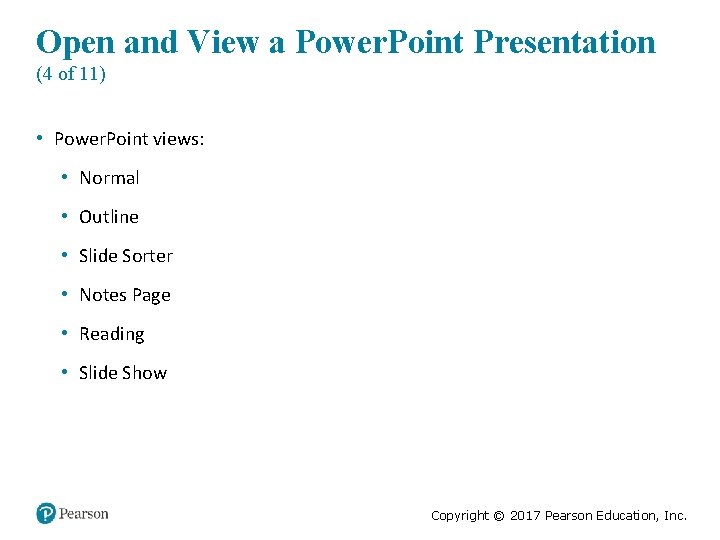 Open and View a Power. Point Presentation (4 of 11) • Power. Point views: