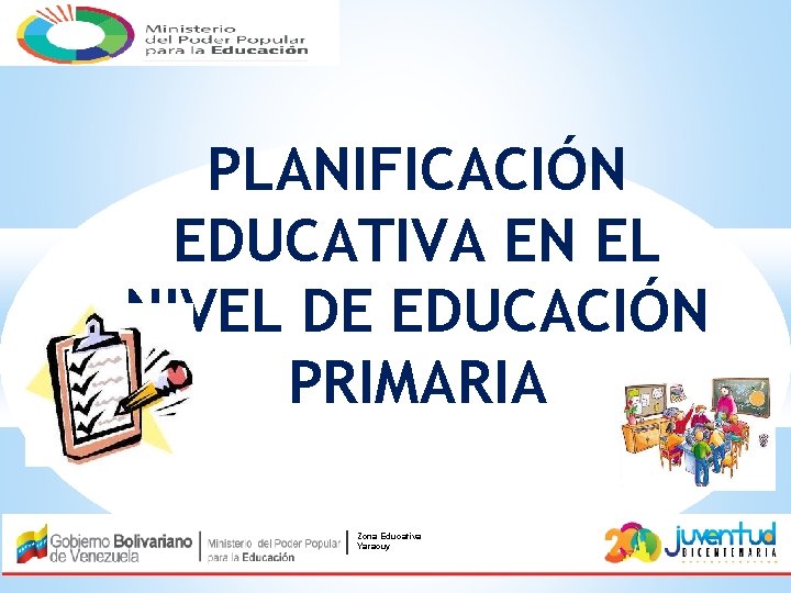 PLANIFICACIN EDUCATIVA EN EL NIVEL DE EDUCACIN PRIMARIA