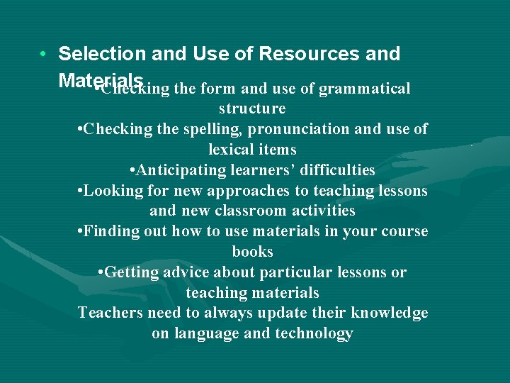  • Selection and Use of Resources and Materials • Checking the form and